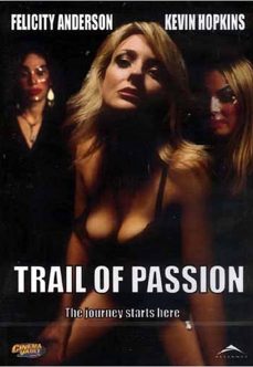 Trail of Passion Full İzle