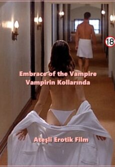 Vampirin Kollarında 1995 +18 Erotik Film Türkçe izle