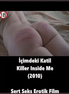 İçimdeki Katil 2010 Sert Sex Filmi izle