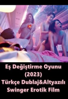 Eş Değiştirme Oyunu Türkçe Dublaj-Altyazılı Erotik Film izle