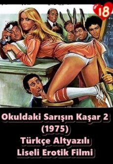 Okuldaki Sarışın Kaşar 2 1978 Türkçe Liseli Erotik Film izle