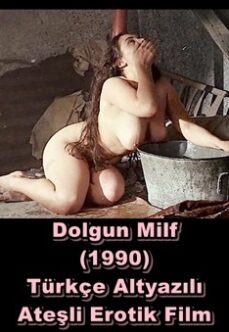 Dolgun Milf 1990 Türkçe Yetişkin Erotik Filmi izle