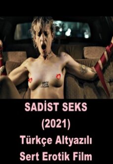 Sadist Seks 2021 Türkçe Altyazılı