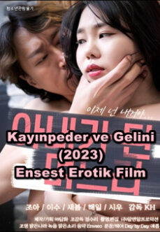 Kayınpeder ve Gelini 2023 Ensest Erotik Film izle