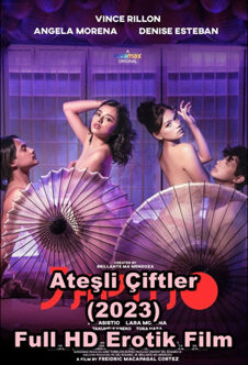 Ateşli Çiftler 2023 Erotik +18 Film izle Full HD Sansürsüz