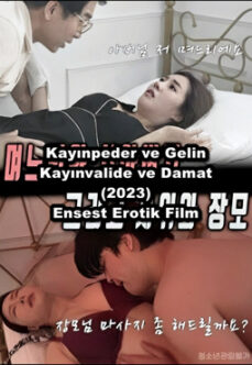 Kayınpeder ve Gelin, Kayınvalide ve Damat Erotik Ensest Filmi izle