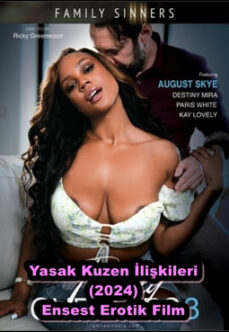 Yasak Kuzen İlişkileri 2024 Seks Ensest Filmi izle